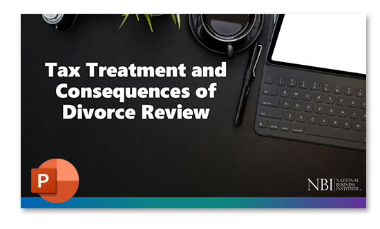 Tax Treatment and<br>
		Consequences of Divorce Review by Todd R. DeVallance for the National Business Institute